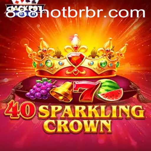 Embark on a Thrilling Journey with 40SparklingCrown and Unlock the Mystery of 888HOT